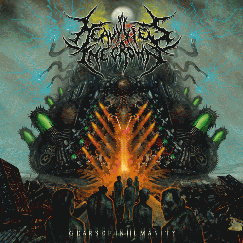 Heavy Lies The Crown : Gears of Inhumanity